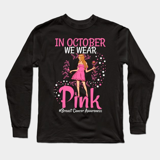 In October We Wear Pink Breast Cancer Awareness women Long Sleeve T-Shirt by patrickadkins